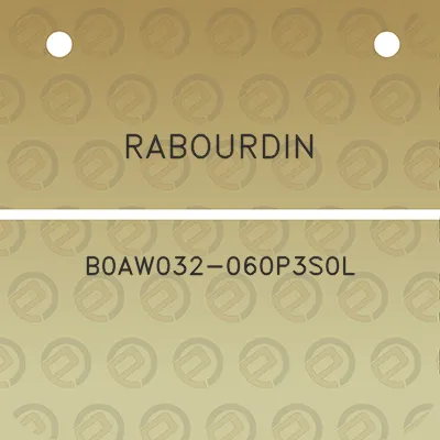 rabourdin-b0aw032-060p3s0l