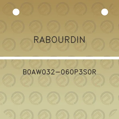 rabourdin-b0aw032-060p3s0r