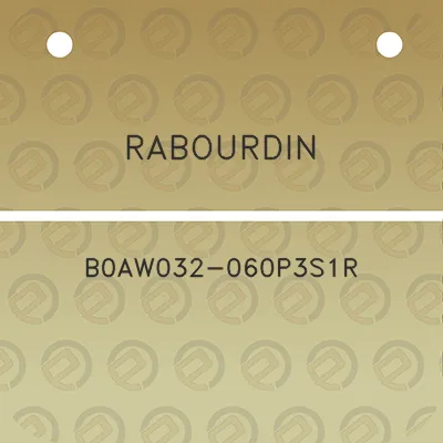 rabourdin-b0aw032-060p3s1r