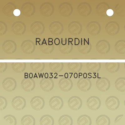 rabourdin-b0aw032-070p0s3l