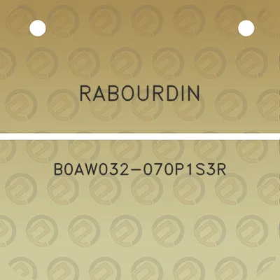 rabourdin-b0aw032-070p1s3r