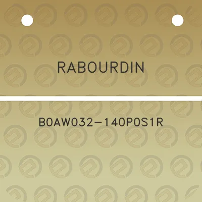 rabourdin-b0aw032-140p0s1r