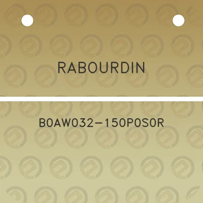 rabourdin-b0aw032-150p0s0r