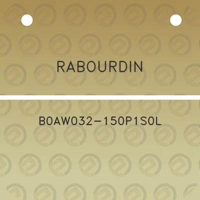 rabourdin-b0aw032-150p1s0l