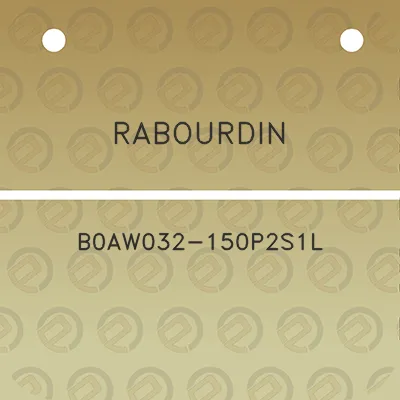 rabourdin-b0aw032-150p2s1l