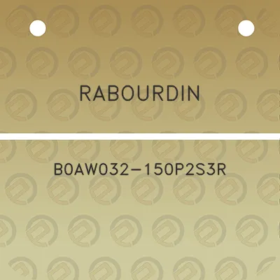 rabourdin-b0aw032-150p2s3r