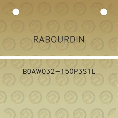 rabourdin-b0aw032-150p3s1l