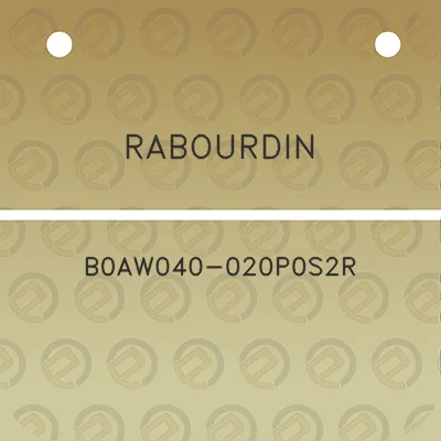 rabourdin-b0aw040-020p0s2r