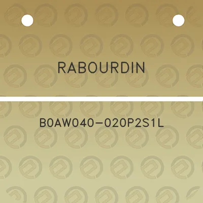 rabourdin-b0aw040-020p2s1l