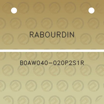 rabourdin-b0aw040-020p2s1r