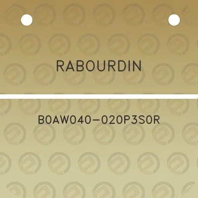 rabourdin-b0aw040-020p3s0r