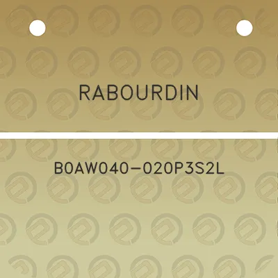 rabourdin-b0aw040-020p3s2l