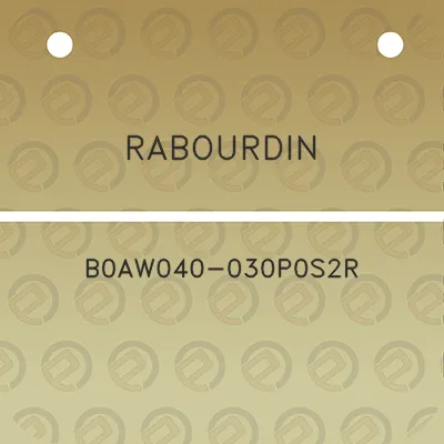 rabourdin-b0aw040-030p0s2r