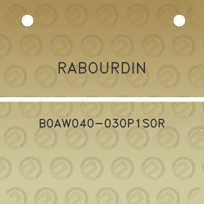 rabourdin-b0aw040-030p1s0r