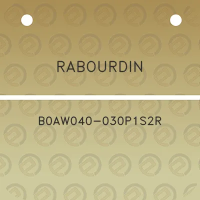 rabourdin-b0aw040-030p1s2r