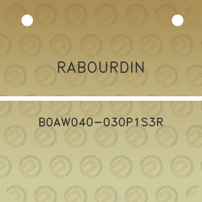 rabourdin-b0aw040-030p1s3r