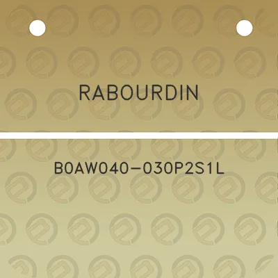 rabourdin-b0aw040-030p2s1l