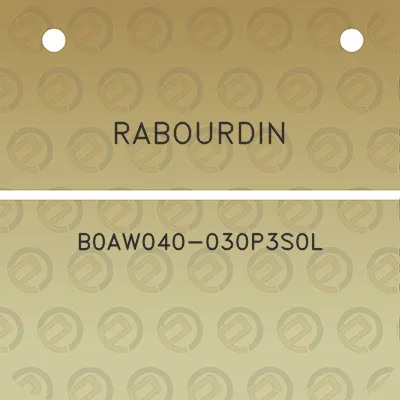 rabourdin-b0aw040-030p3s0l