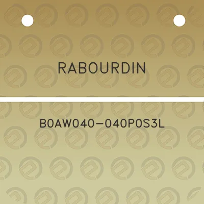 rabourdin-b0aw040-040p0s3l