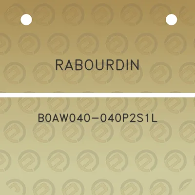 rabourdin-b0aw040-040p2s1l