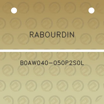 rabourdin-b0aw040-050p2s0l