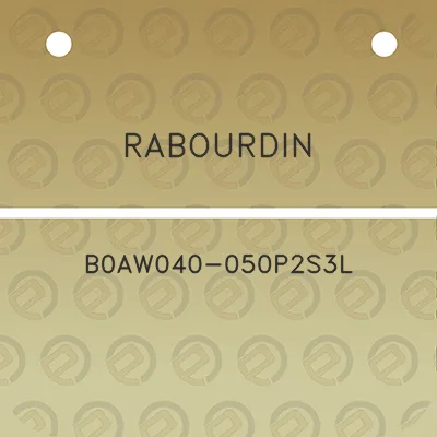 rabourdin-b0aw040-050p2s3l