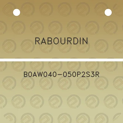 rabourdin-b0aw040-050p2s3r