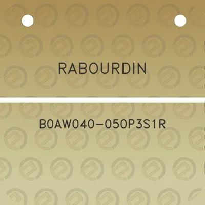 rabourdin-b0aw040-050p3s1r