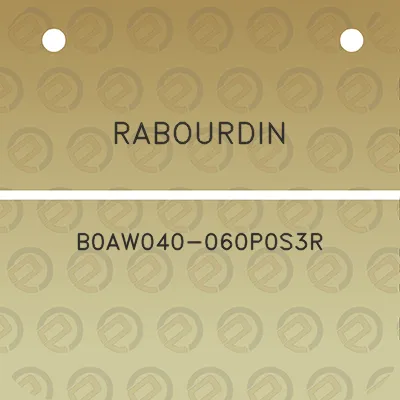 rabourdin-b0aw040-060p0s3r