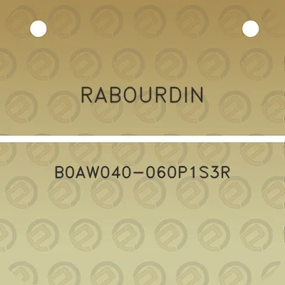 rabourdin-b0aw040-060p1s3r