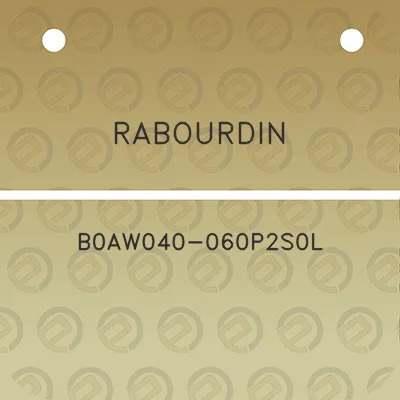 rabourdin-b0aw040-060p2s0l