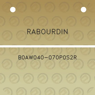 rabourdin-b0aw040-070p0s2r