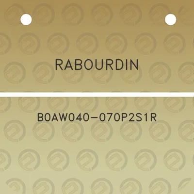 rabourdin-b0aw040-070p2s1r