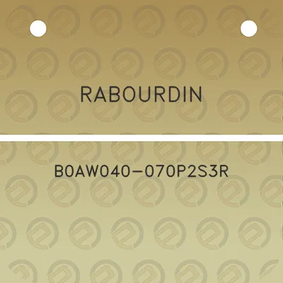 rabourdin-b0aw040-070p2s3r