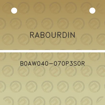 rabourdin-b0aw040-070p3s0r