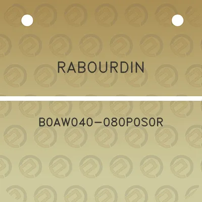 rabourdin-b0aw040-080p0s0r