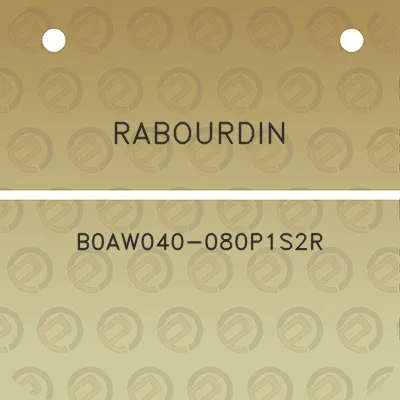 rabourdin-b0aw040-080p1s2r