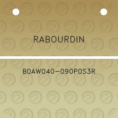 rabourdin-b0aw040-090p0s3r