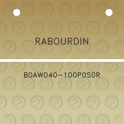 rabourdin-b0aw040-100p0s0r