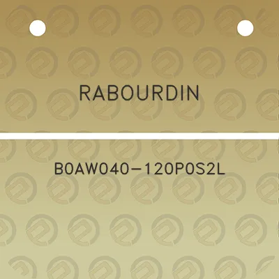 rabourdin-b0aw040-120p0s2l