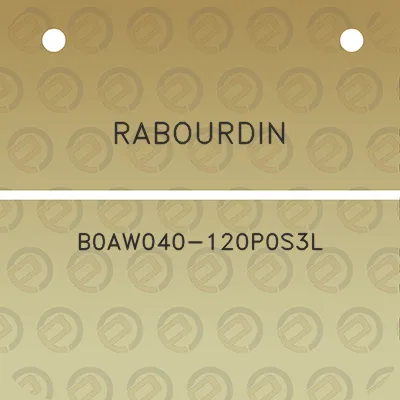 rabourdin-b0aw040-120p0s3l