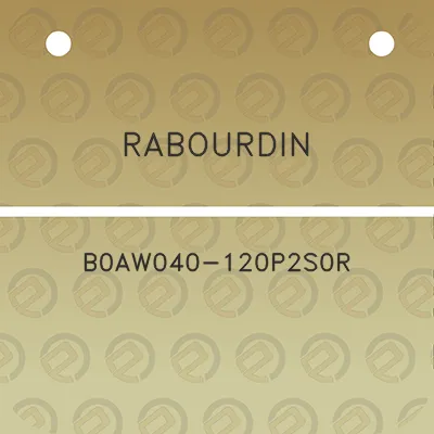 rabourdin-b0aw040-120p2s0r