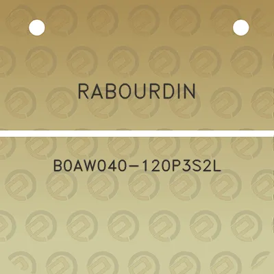 rabourdin-b0aw040-120p3s2l