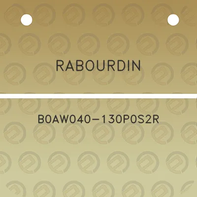 rabourdin-b0aw040-130p0s2r
