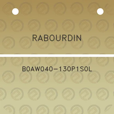 rabourdin-b0aw040-130p1s0l