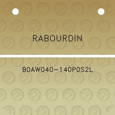 rabourdin-b0aw040-140p0s2l