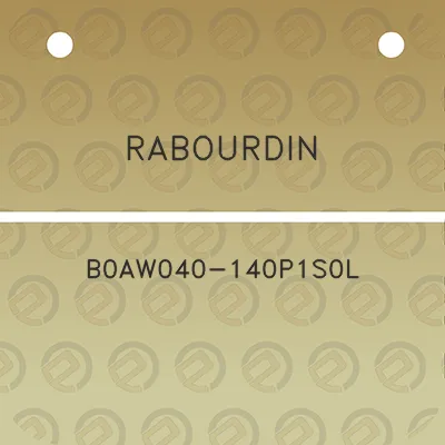 rabourdin-b0aw040-140p1s0l