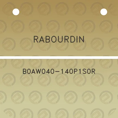 rabourdin-b0aw040-140p1s0r