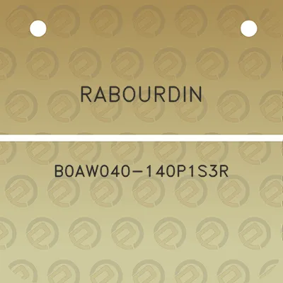 rabourdin-b0aw040-140p1s3r