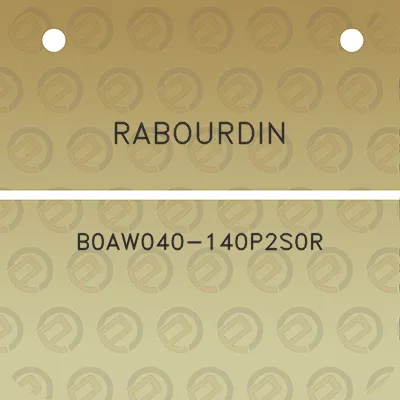 rabourdin-b0aw040-140p2s0r